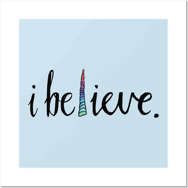 i believe in unicorns Wall Art by colourofoctober